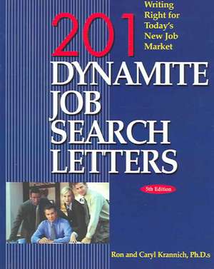 201 Dynamite Job Search Letters de Ron L. Krannich