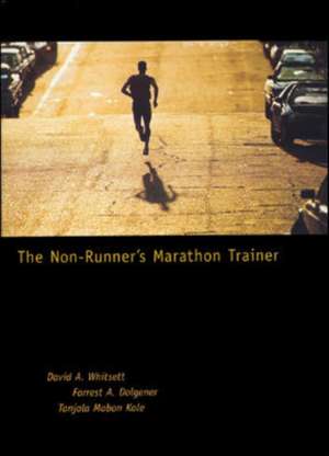 The Non-Runner's Marathon Trainer de David Whitsett