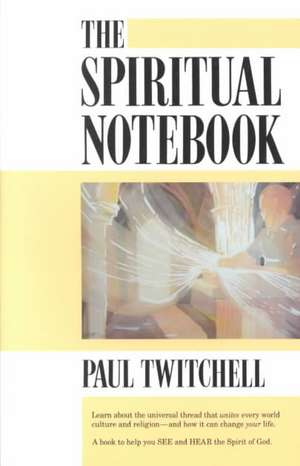 The Spiritual Notebook de Paul Twitchell