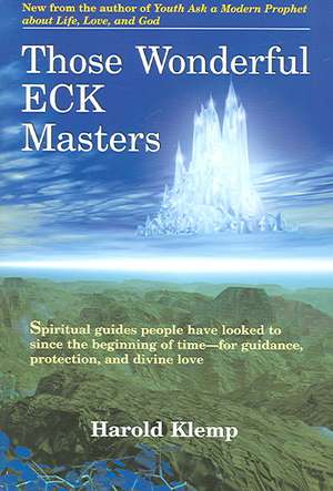 Those Wonderful ECK Masters de Harold Klemp