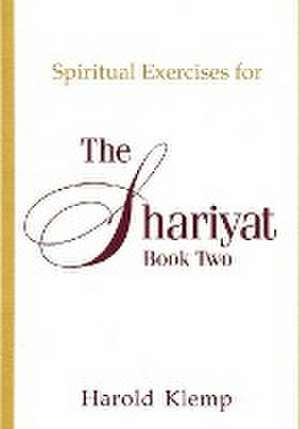 Spiritual Exercises for the Shariyat, Book Two de Harold Klemp