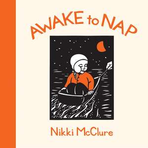 Awake to Nap de Nikki McClure