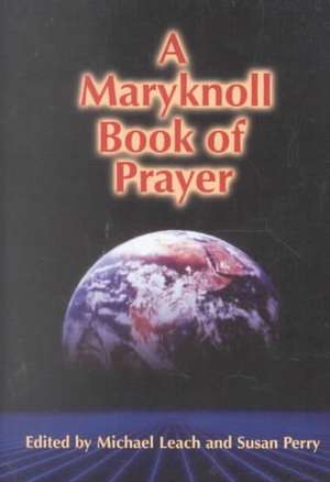 A Maryknoll Book of Prayer de Susan Perry