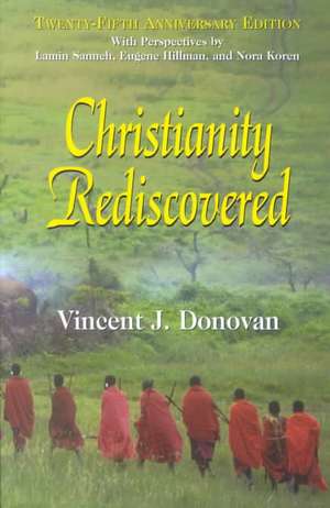 Christianity Rediscovered de Vincent J. Donovan