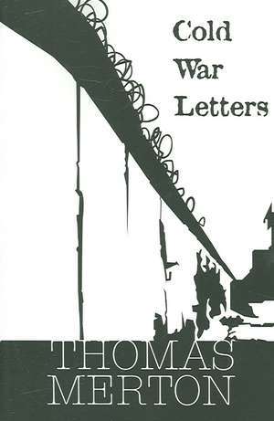 Cold War Letters de Thomas Merton