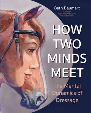 How Two Minds Meet de Beth Baumert