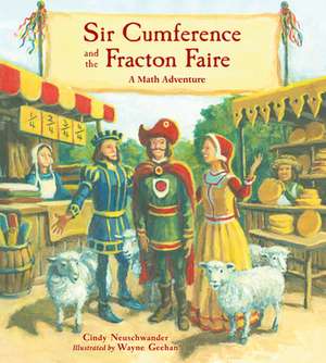 Sir Cumference and the Fracton Faire de Cindy Neuschwander