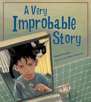 A Very Improbable Story de Edward Einhorn