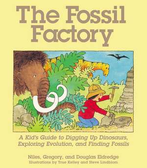 The Fossil Factory de Niles Eldredge