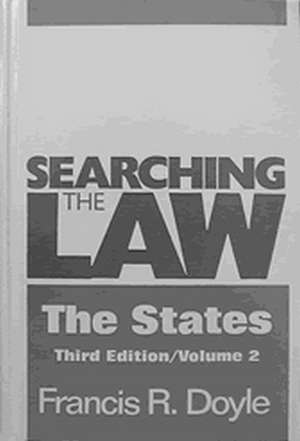 Searching the Law - The States (2 vols) de Francis R Doyle