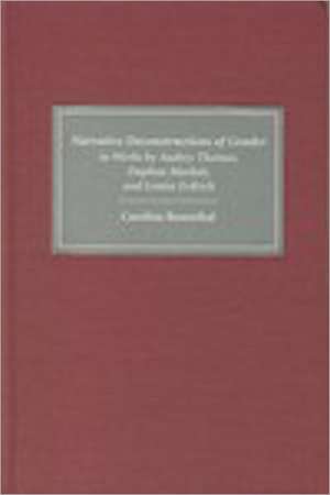 Narrative Deconstructions of Gender in Works by Audrey Thomas, Daphne Marlatt, and Louise Erdrich de Caroline Rosenthal