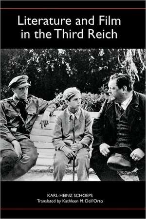 Literature and Film in the Third Reich de Karl–heinz Schoeps