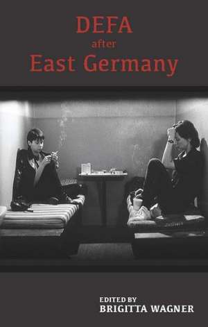 DEFA after East Germany de Brigitta Brigitta Wagner