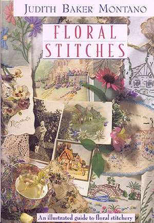 Floral Stitches de Judith Baker Montano