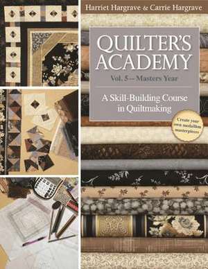 Quilter's Academy de Harriet Hargrave