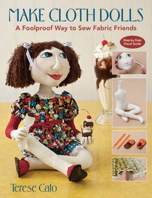 Make Cloth Dolls-Print-on-Demand-Edition de Terese Cato