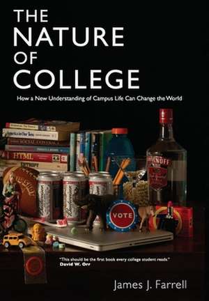 The Nature of College de James J. Farrell