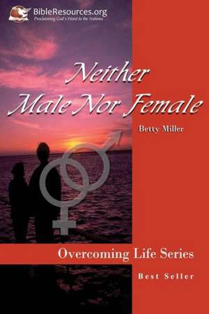 Neither Male Nor Female de Betty Miller