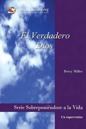 El Verdadero Dios de Betty Miller