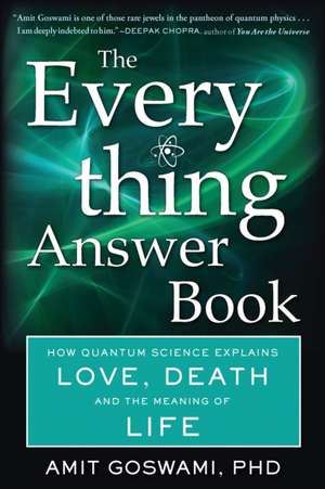 The Everything Answer Book de Amit Goswami Phd