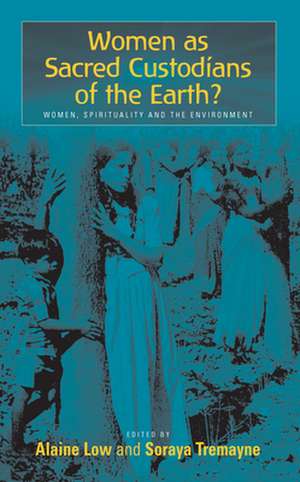 Women as Sacred Custodians of the Earth?: Women, Spirituality and the Environment de Alaine M. Low