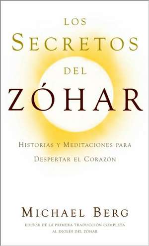 Los Secretos del Zóhar de Michael Berg