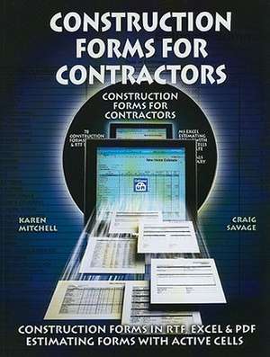 Construction Forms for Contractors [With CDROM] de Karen Mitchell