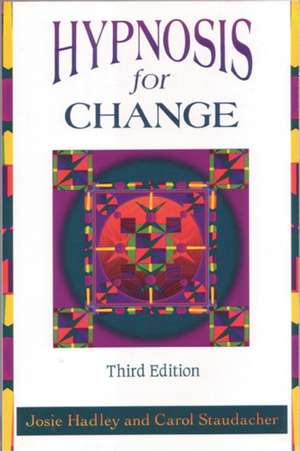 Hypnosis for Change de Josie Hadley