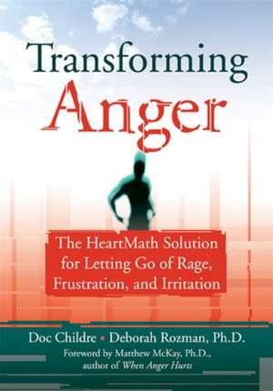 Transforming Anger de Doc Childre