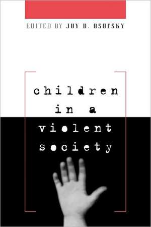 Children in a Violent Society de Joy D. Osofsky