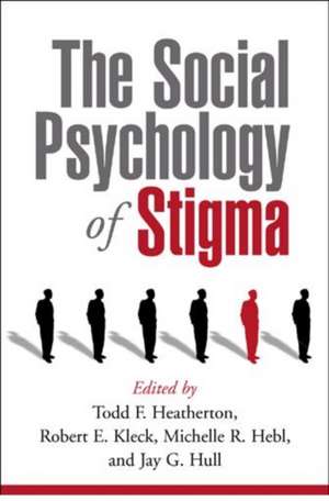 The Social Psychology of Stigma de Todd F. Heatherton