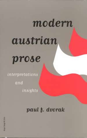 Modern Austrian Prose de Paul F. Dvorak