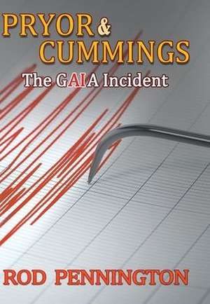 Pryor & Cummings" The GAIA Incident de Rod Pennington