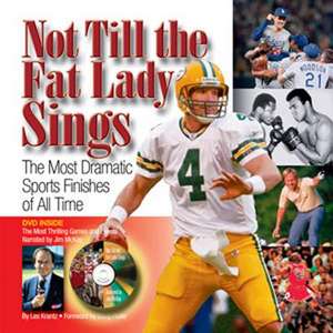 Not Till the Fat Lady Sings de Les Krantz