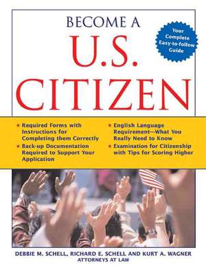 Become A U.S. Citizen de Debbie M. Schell