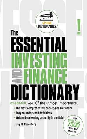 The Essential Investing and Finance Dictionary de Jerry M. Rosenberg