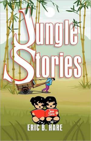 Jungle Stories de Eric B. Hare