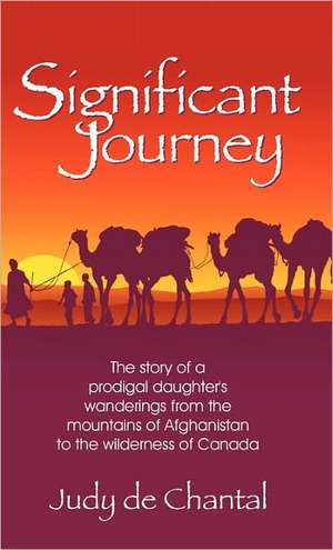 Significant Journey de Judy de Chantal