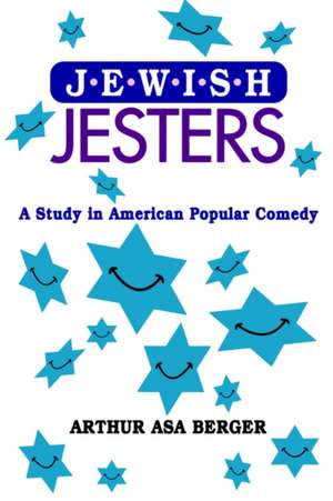 Jewish Jesters de Arthur Asa Berger