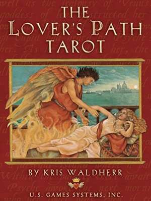 The Lover's Path Tarot Deck: Conversation Cards for the Entire Family de Kris Waldherr