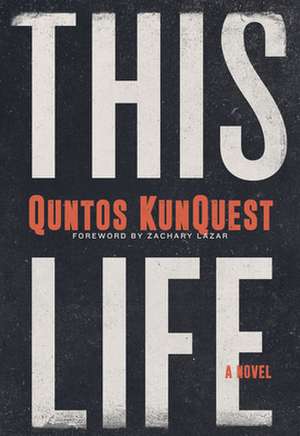 This Life de Quntos KunQuest