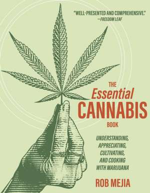 The Essential Cannabis Book de Rob Mejia