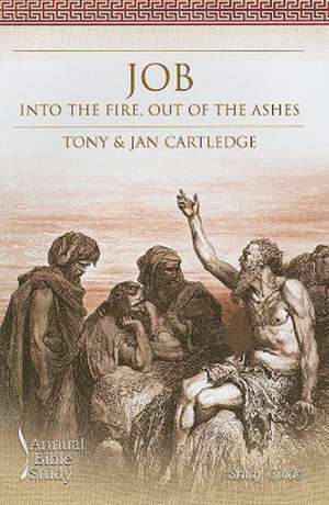 Job: Into the Fire, Out of the Ashes de Tony Cartledge