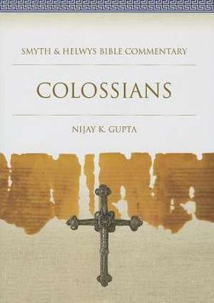 Colossians de Nijay K. Gupta