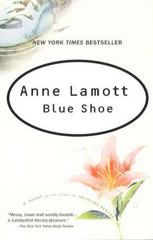 Blue Shoe de Anne Lamott