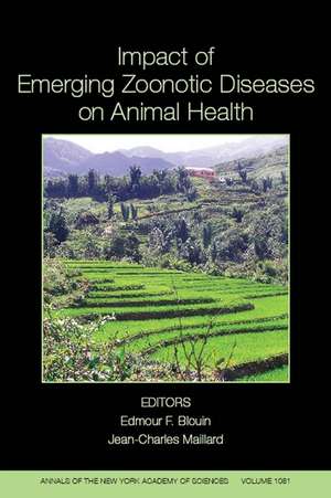 Impact of Emerging Zoonotic Diseases on Animal Health: 8th Biennial Conference of the Society for Tropical Veterinary Medicine de EF Blouin