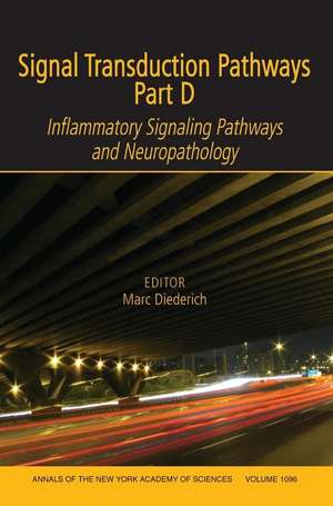 Signal Transduction Pathways, Part D: Inflammatory Signaling Pathways and Neuropathology de Diederich