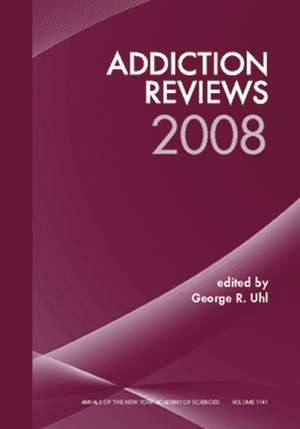 Addiction Reviews 2008 de GR Uhl