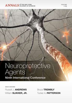 Neuroprotective Agents – Ninth International Conference de RJ Andrews