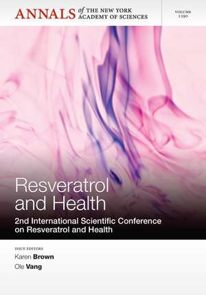 Annals of the New York Academy of Sciences, Volume 1290, Resveratrol and Health – 2nd International Conference on Resveratrol and Health de NYAS